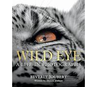 Wild Eye: A Life in Photographs