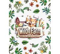 Wild & Farm Animals Coloring Book: Fun and Educational Wild & Farm Animals, Featuring Names on Each Page - Easy Coloring Pages for Kids