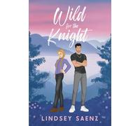 Wild For The Knight (The Wilder Brothers)