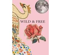 WILD & FREE: Vintage Aesthetic Journal for Women & Teen Girls - College Ruled Notebook for School, Writing Notes, Poetry & Gratitude - Cute Coquette Floral Swan Cover (120 Pages)