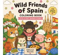 Wild Friends Coloring Book: Cute & Cozy Spanish Scenes (Cozy Friends of Spain)