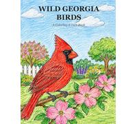 Wild Georgia Animals: Birds - A Coloring & Fact Book (Wild State Birds)