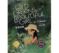Wild Greens, Beautiful Girl (Own Voices, Own Stories)
