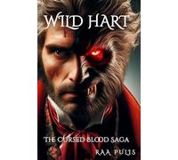 Wild Hart: The Cursed Blood Saga