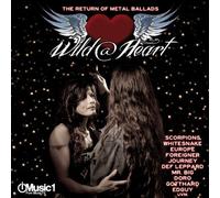 Wild @ Heart: the Return of Metal/Rock Ballads by Wild @ Heart: The Return of Metal, Rock Ballads (2012-02-07)