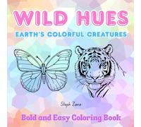 Wild Hues, Earth's Colorful Creatures: Colorful creatures found on earth. From Mammals to fish, Birds to insects.