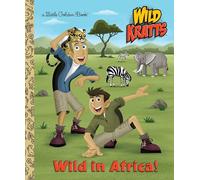 Wild in Africa! (Wild Kratts) (Little Golden Book)