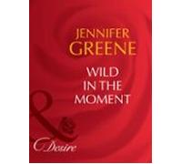 Wild In The Moment (ebook)
