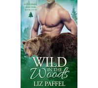 Wild in the Woods (Estes Park Shifters)