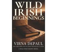 Wild Irish Beginnings: A Small-Town Irish Family Romance (Wild Irish Hearts)