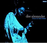 Wild Is the Wind by Alexander, Dee (2009) Audio CD