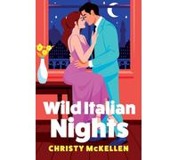 Wild Italian Nights: A seductive opposites attract Italian summer romance between a master of pleasure and a good girl for fans of Meghan Quinn (Seductive Secrets, 2)