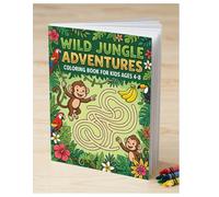 Wild Jungle Adventures: A Fun & Easy Jungle Animals Coloring Book for Kids Ages 4-8: Wild Jungle Adventures: An Animal Coloring Book for Kids Ages 4-8 ... Tigers, and Tropical Rainforest Friends.