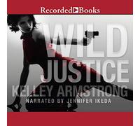 Wild Justice (The Nadia Stafford Series)