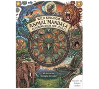 Wild Kingdom Animal Mandala Coloring Book for Adults: 60 Intricate Designs to Color