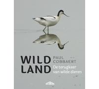 Wild land: de terugkeer van wilde dieren