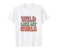 Wild Like My Curls, Divertido Cabello Natural, Rizado, niña Orgullosa Camiseta