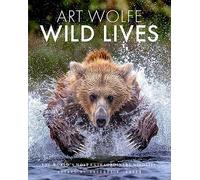 Wild Lives: The World's Most Extraordinary Wildlife