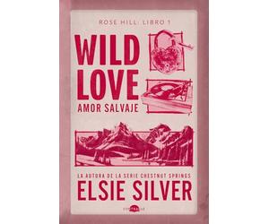 Wild Love: Amor salvaje: Rose Hill 1 (Contraluz)