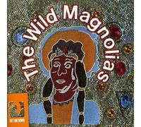 Wild Magnolias - The Wild Magnolias