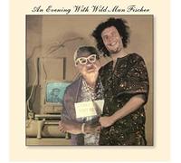 Wild man fischer - An evening with wild man fischer