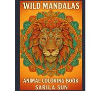 Wild Mandalas - Animal Coloring Book.