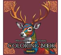 Wild Mandalas: Animal Coloring Book for Adults - Volume 2