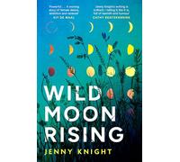 Wild Moon Rising: The powerful and emotional literary debut novel exploring female friendship and midlife new for 2026