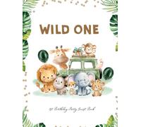 Wild One 1st Birthday Party Guest Book: Adorable Jungle Animals Keepsake with Gift Log & Milestone Tracker