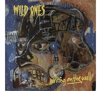 Wild Ones - Writing On The Wall