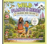 Wild Plants and Herbs Coloring Book