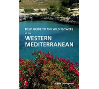 Wild Plants of Southern Spain: A guide to the native plants of Andalucia