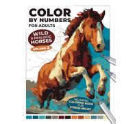Wild & Realistic Horses - Volume 2 | Color by Numbers for Adults: Relaxing Coloring Book for Stress Relief: Beautiful Horse Landscapes to Color - For ... for Adults: An Alcohol Marker Coloring Book)