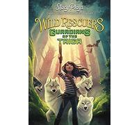 Wild Rescuers: Guardians of the Taiga: 1 – Harper Collins Publishers