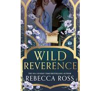 Wild Reverence: the epically romantic, richly imagined new fantasy for 2025 from the no. 1 SUNDAY TIMES bestselling author of DIVINE RIVALS