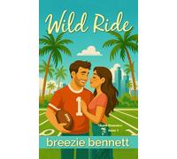 Wild Ride - Édition française: Une comédie romantique pétillante (Miami Romance)