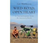 Wild Road, Open Heart