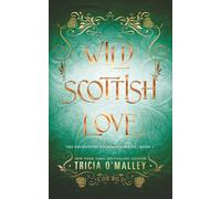 Wild Scottish Love: A fun opposites attract magical romance: 2 (The Enchanted Highlands)