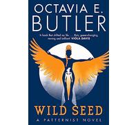 Wild seed: Octavia E. Butler: 1 (Patternmaster, 1)
