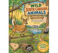 Wild South Carolina Animals: Mammals of South Carolina - A Coloring & Fact Book (WIld State Animals - Mammals)