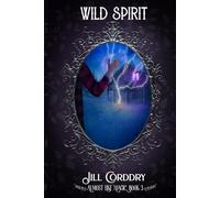 Wild Spirit: Almost Like Magic, Book 3