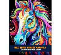 Wild Spirit Horses Mandala Coloring Book for Adults