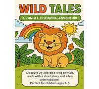 Wild Tales - A Jungle Coloring Adventure