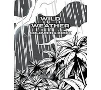 WILD WEATHER: WILD WEATHER it's time for a brighter colour. (DAY IN THE LIFE)