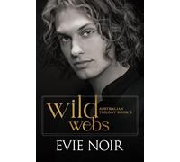 Wild Webs: Why Choose M/M/M Age Gap Romance: 2 (The Australian Trilogy)
