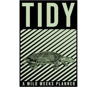 Wild Weeks! Tidy Tortoise Weekly Planner: A Goal-Focused Weekly Agenda with Space for Structure, Self-Care Tracking, and Progress Planning