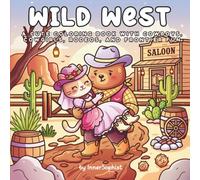 Wild West: A Cute Coloring Book with Cowboys, Cowgirls, Rodeos, and Frontier Fun