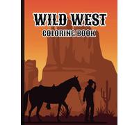 Wild West Coloring Book: Western Themed Coloring Book for Kids 4- 8 Years | 8.5 x 11" | Simple and Easy Coloring Pages | 35 Colour Pages