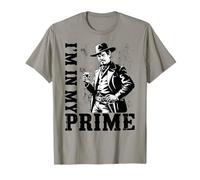 Wild West Gunslinger Quote - I’m in My Prime Camiseta