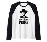 Wild West Gunslinger Quote - I’m in My Prime Camiseta Manga Raglan